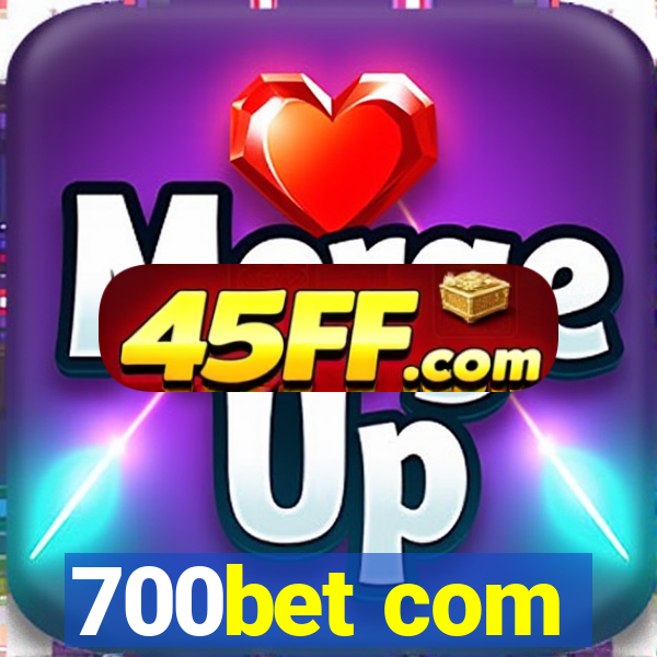 700bet com